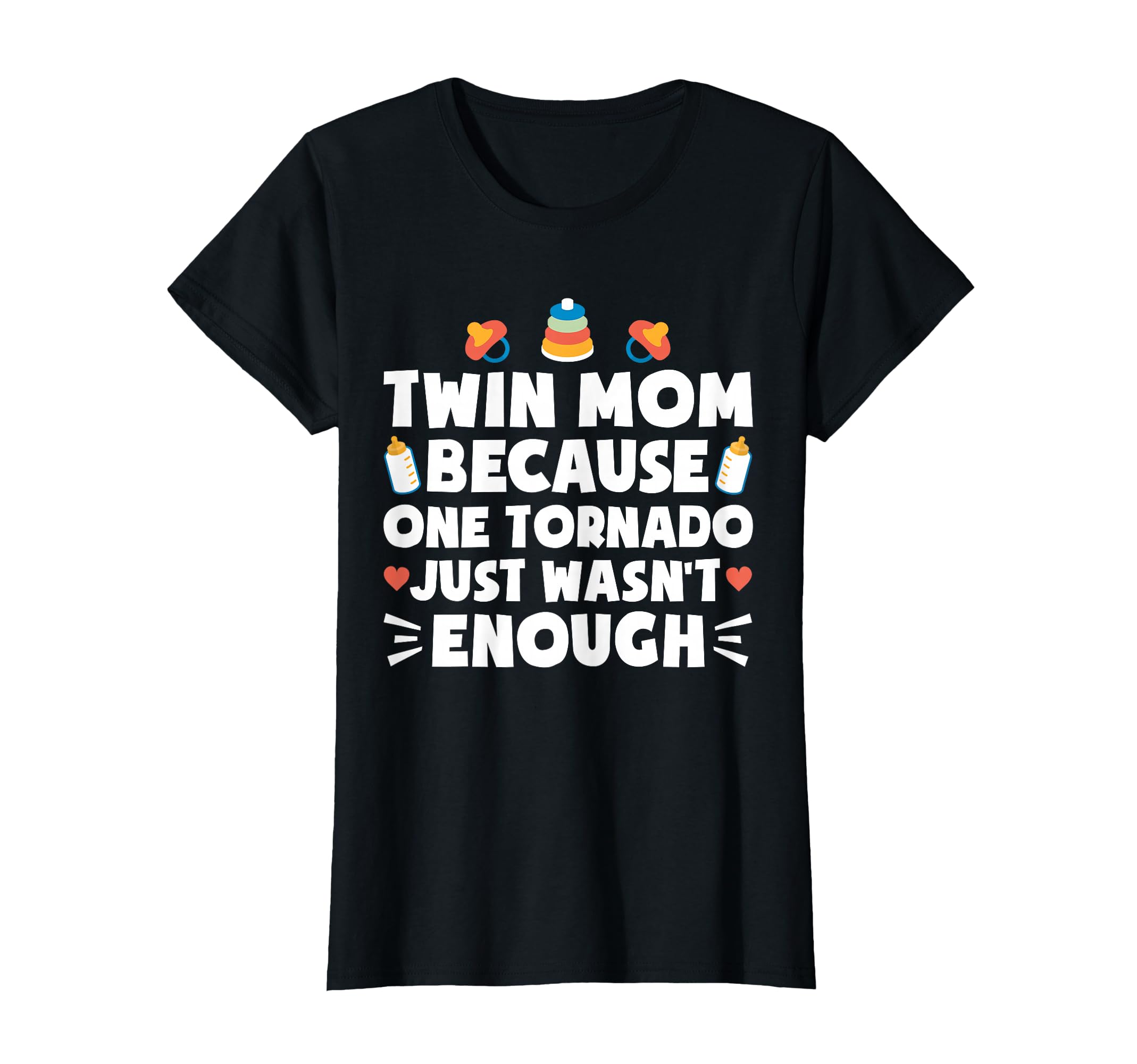 Twin Mom One Tornado Wasnt Enough T-Shirt - Minimalist Print for Adults - T-Shirt, Sweatshirt, Hoodie