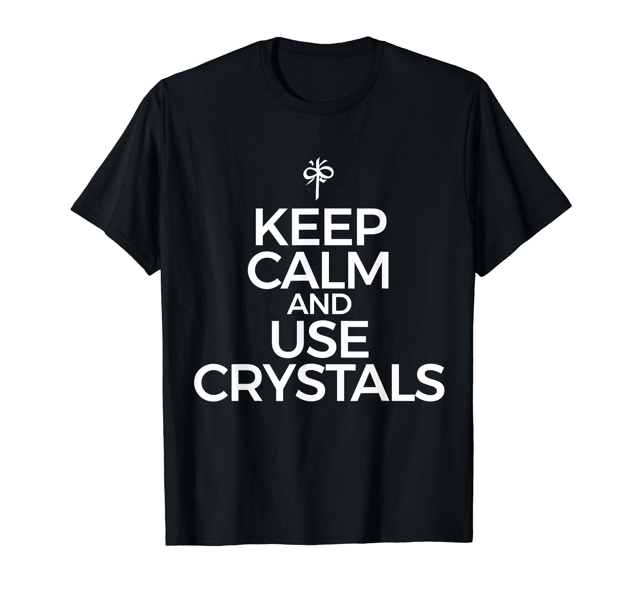 Keep Calm And Use Crystals Healing T-Shirt - Trendy Graphic for Adults - T-Shirt, Sweatshirt, Hoodie