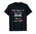 What Happens Book Club Stay Book Club T-Shirt - Trendy Graphic for Adults - T-Shirt, Sweatshirt, Hoodie