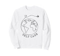 Traveler Self Care Travel Influencer Sweatshirt - Graphic Print Unisex - T-Shirt, Sweatshirt, Hoodie