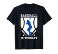 Baseball Player Baseball Is Therapy T-Shirt - Novelty Apparel for Adults - T-Shirt, Sweatshirt, Hoodie