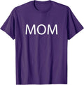 Tee has "MOM" Written on It Unisex T-shirt, Sweatshirt, Hoodie, Long Sleeve Tee - T-Shirt, Sweatshirt, Hoodie