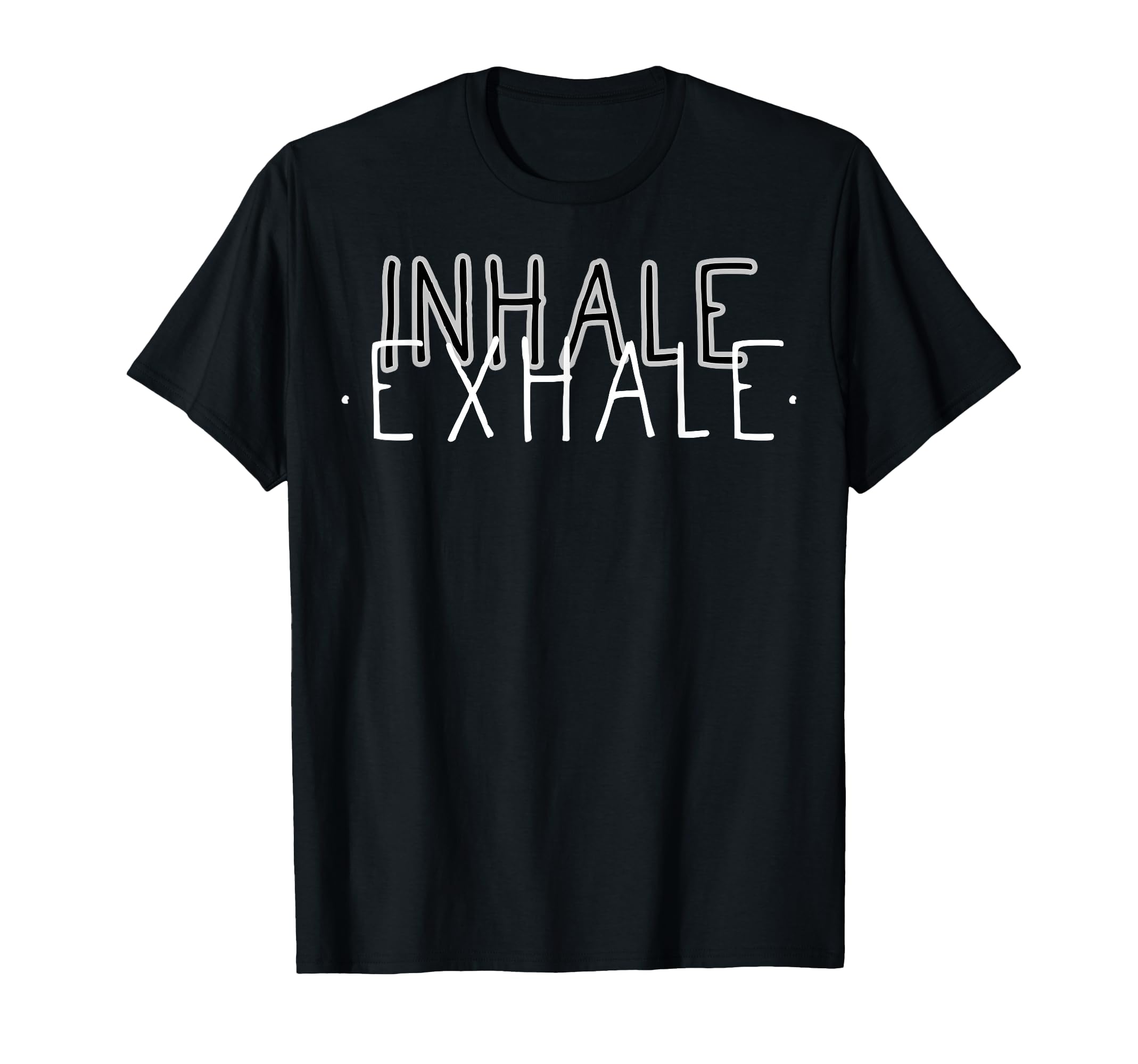 Inhale Exhale Mindfulness Meditation T-Shirt - Trendy Graphic for Adults - T-Shirt, Sweatshirt, Hoodie