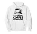 I Run Coffee And Books Hoodie - Minimalist Print Unisex - T-Shirt, Sweatshirt, Hoodie