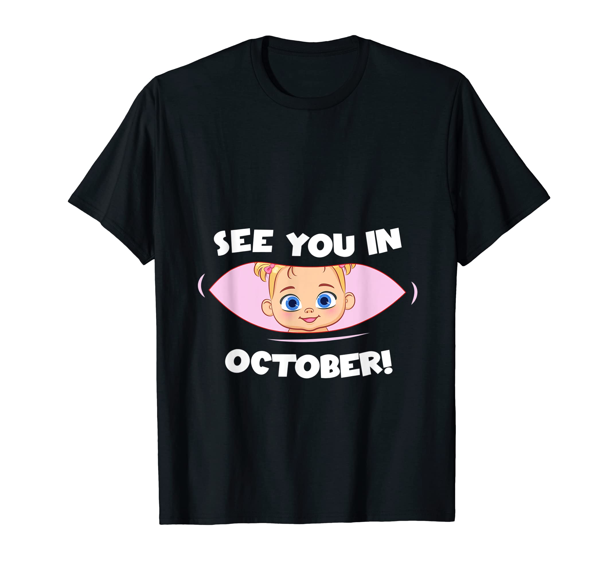 Pregnancy Mom Mother See You October T-Shirt - Novelty Apparel Unisex - T-Shirt, Sweatshirt, Hoodie