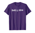 Funny Books And Coffee Sweatshirt - Aesthetic Graphic for Adults - T-Shirt, Sweatshirt, Hoodie