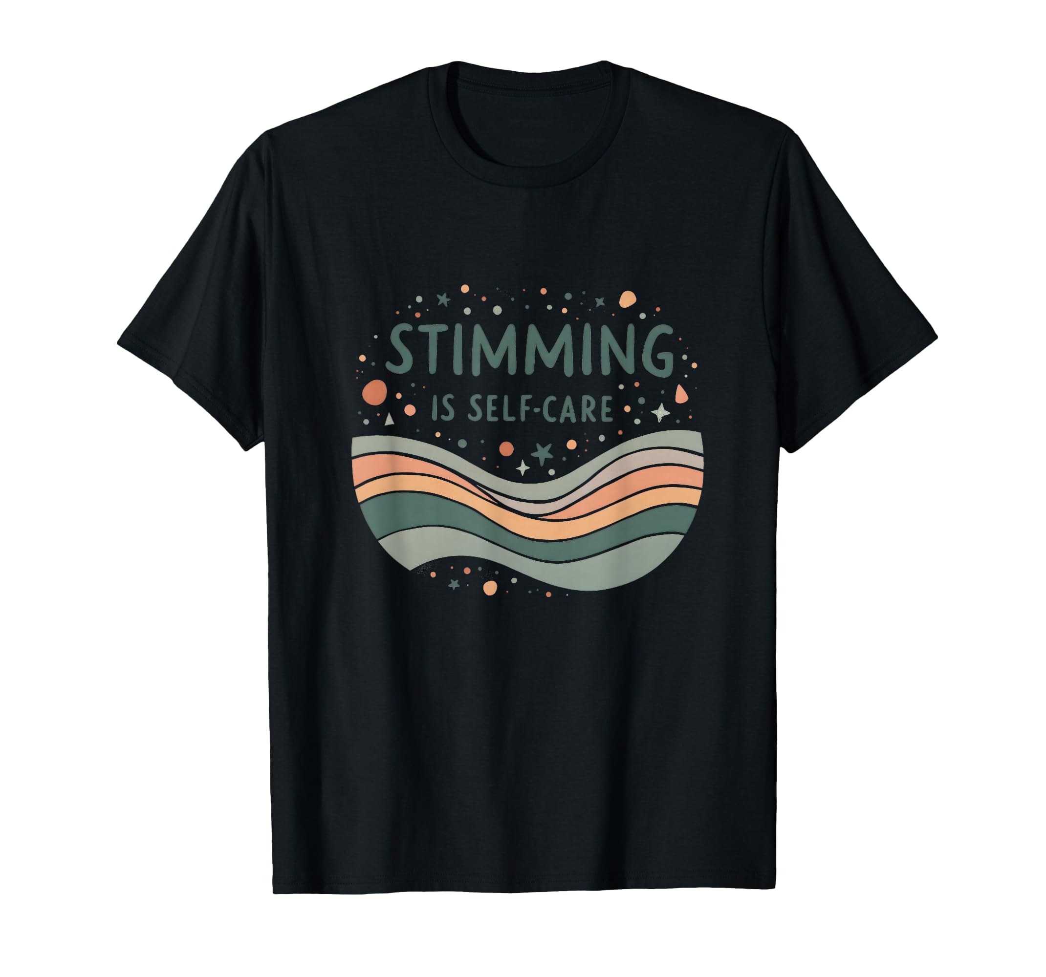 Stimming Is Self Care Autism T-Shirt - Casual Everyday Wear for Adults - T-Shirt, Sweatshirt, Hoodie