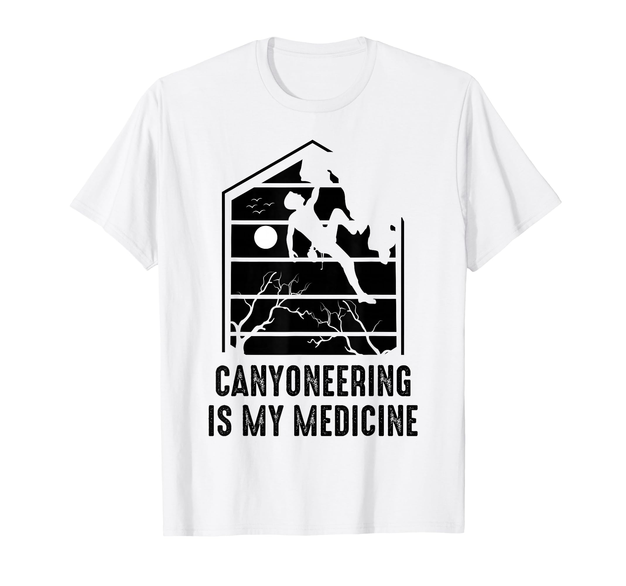 Therapy Canyoneering Is My Medicine Hobby T-Shirt - Unique Graphic Unisex - T-Shirt, Sweatshirt, Hoodie