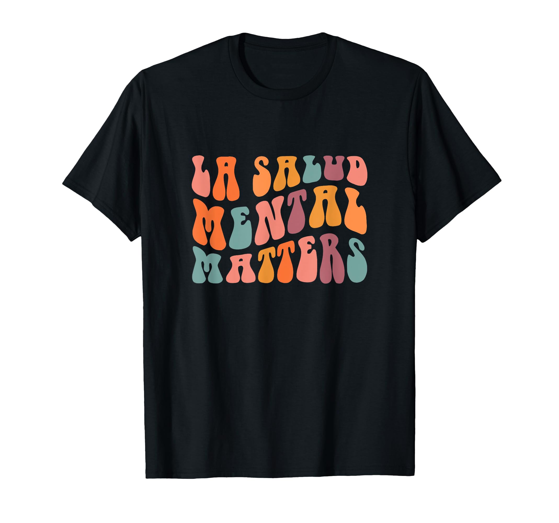 La Salud Mental Matters Latina Spanish T-Shirt - Fun Novelty Design Unisex - T-Shirt, Sweatshirt, Hoodie