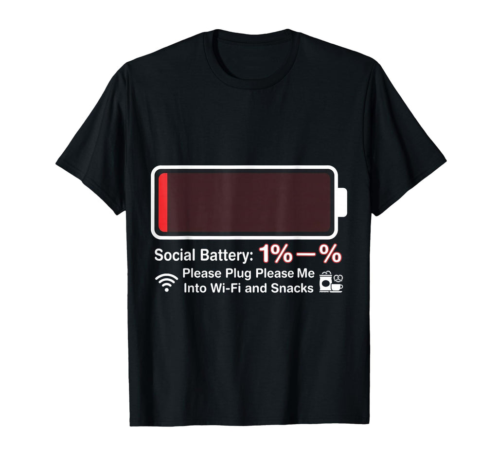 Social Battery 1 Percent Funny T-Shirt - Custom Art Print for Adults - T-Shirt, Sweatshirt, Hoodie