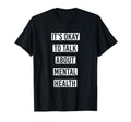 Mental Health Support Its Okay To Talk T-Shirt - Trendy Graphic Men Women - T-Shirt, Sweatshirt, Hoodie