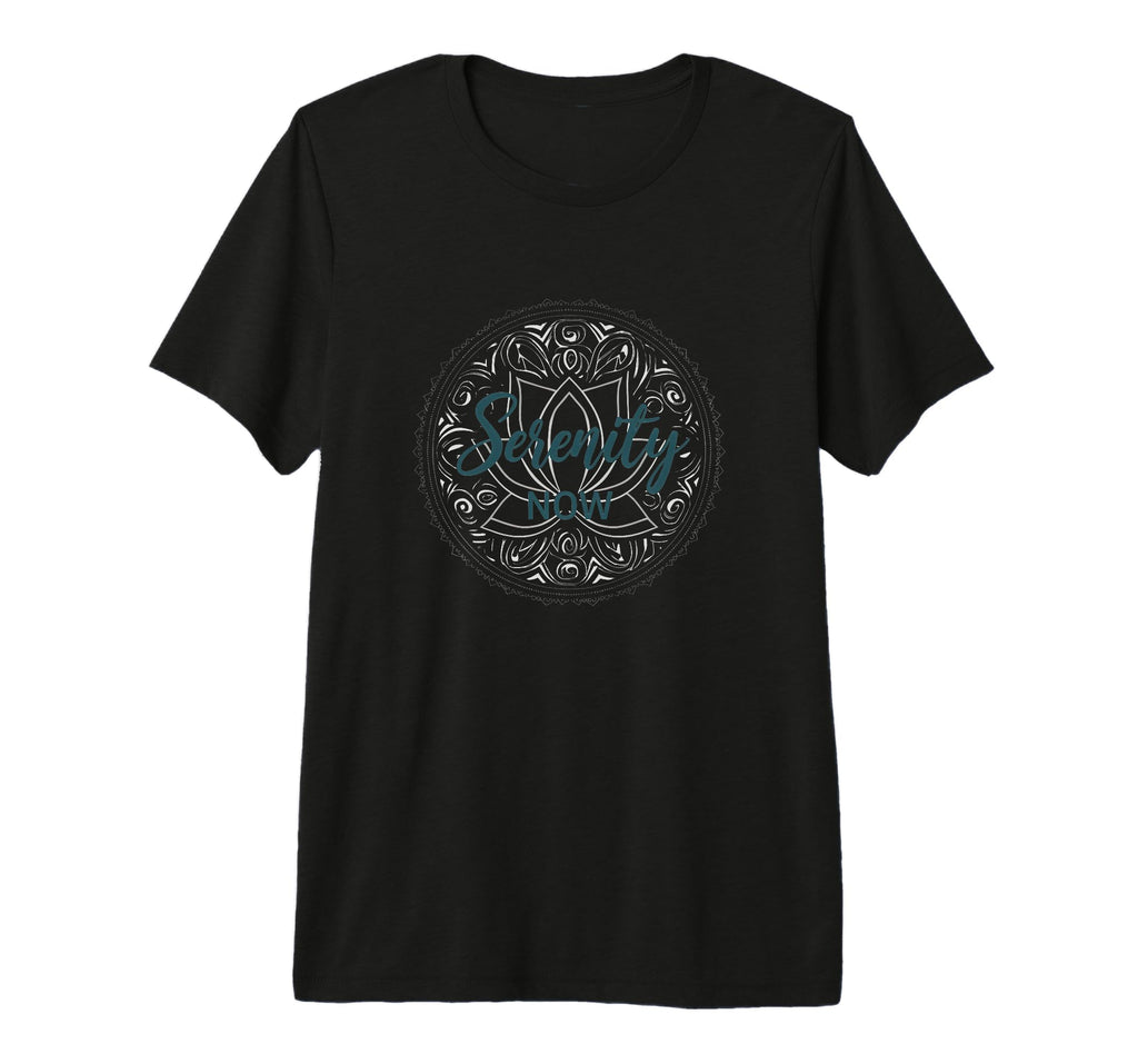 Serenity Now Zen Lotus Mandala T-Shirt - Minimalist Print for Adults - T-Shirt, Sweatshirt, Hoodie