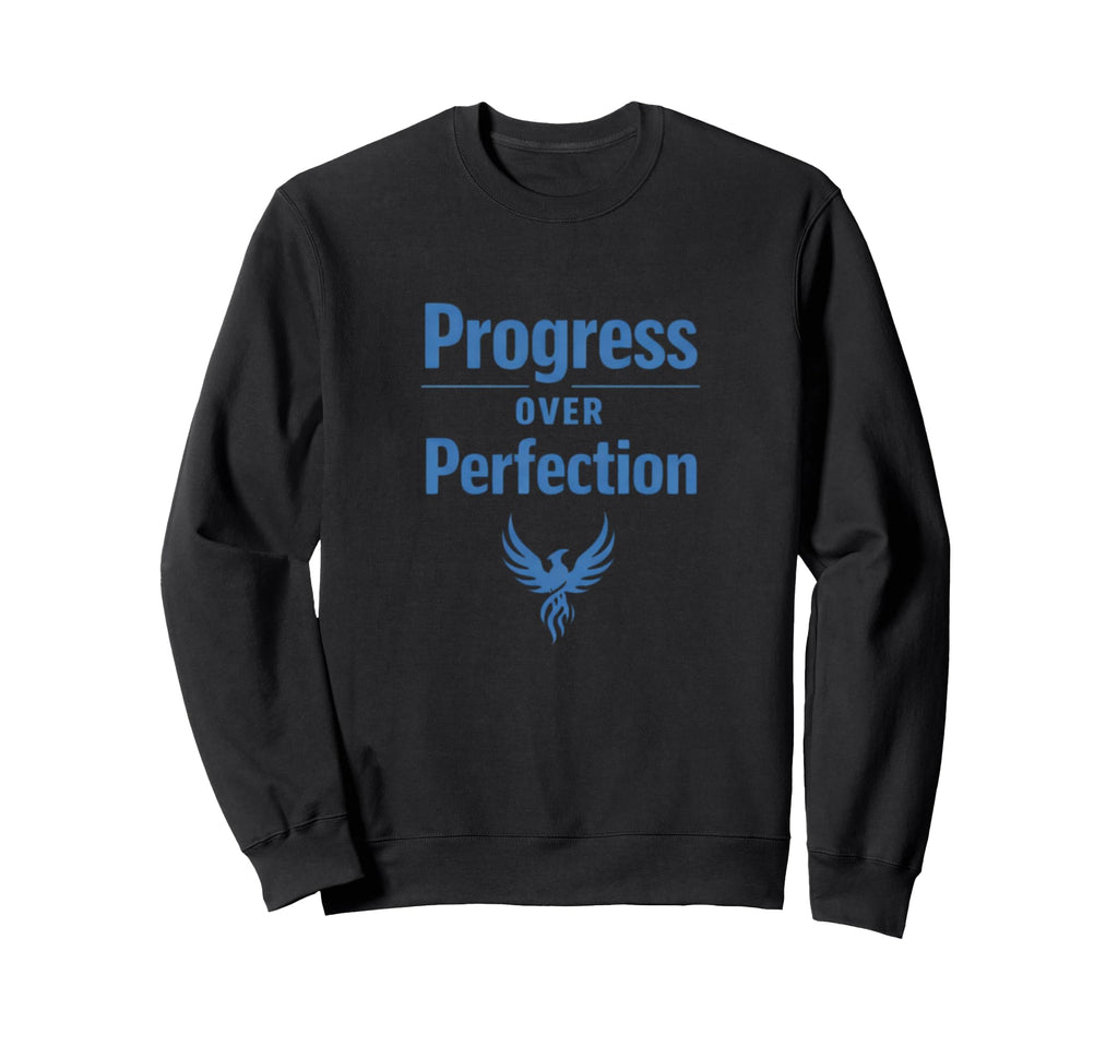 Progress Over Perfection Motivational Sweatshirt - Aesthetic Graphic Unisex - T-Shirt, Sweatshirt, Hoodie