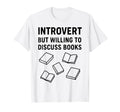 Introvert Book Reader Lover Librarian T-Shirt - Novelty Apparel Unisex - T-Shirt, Sweatshirt, Hoodie