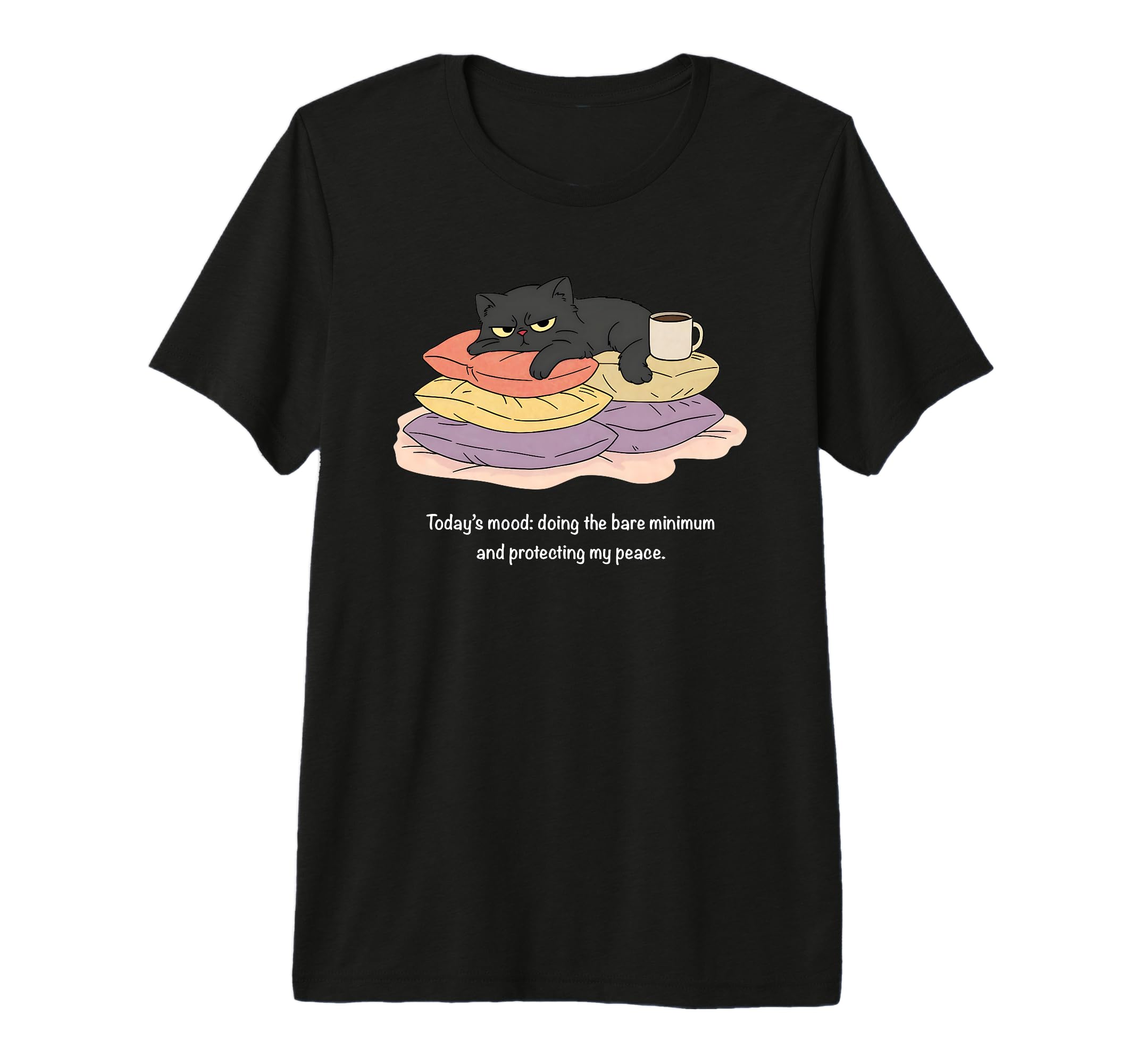 Todays Mood Doing Bare Minimum And T-Shirt - Fun Novelty Design Men Women - T-Shirt, Sweatshirt, Hoodie