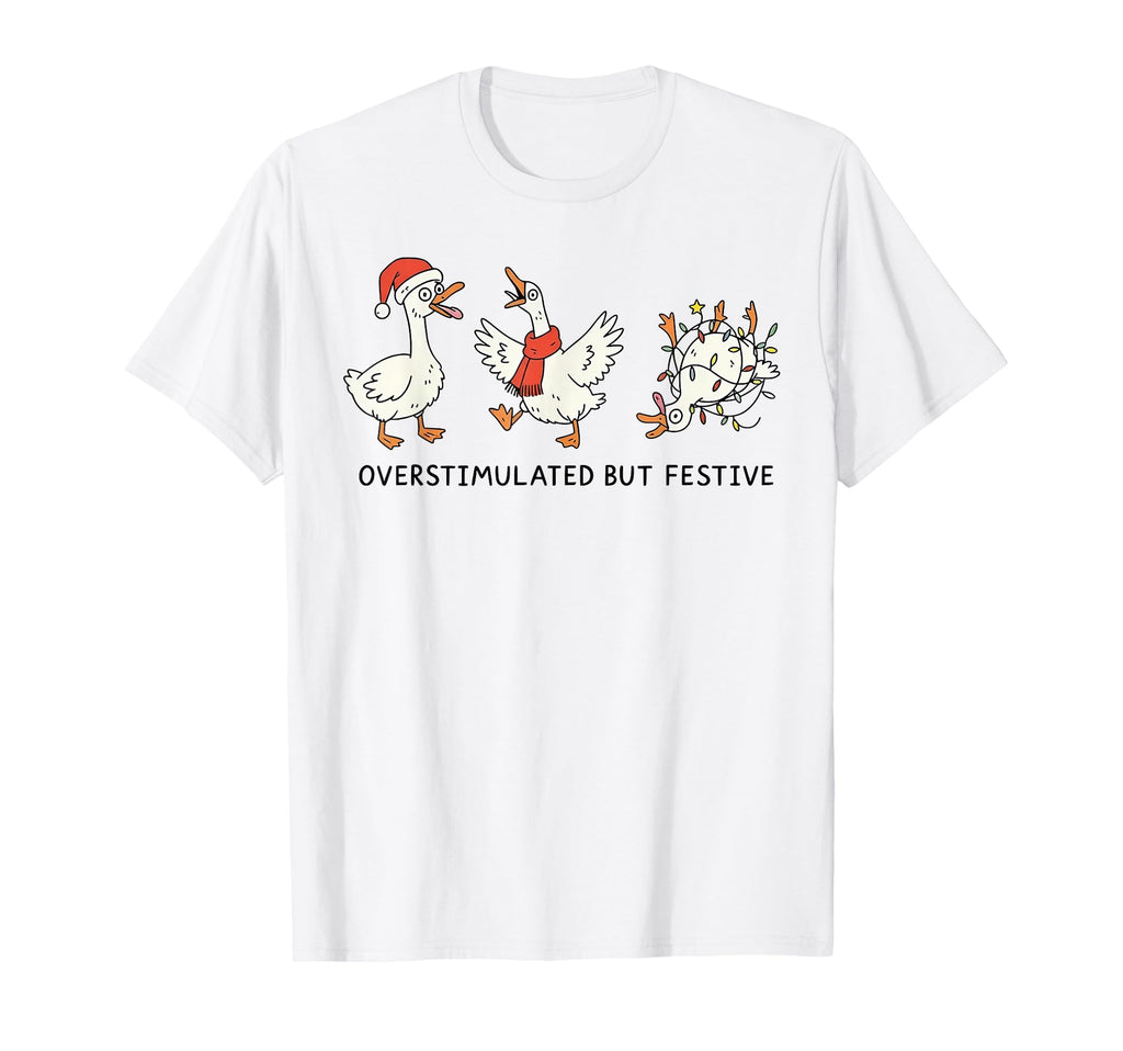 Funny Ghost Overstimulated But Festive T-Shirt - Novelty Apparel for Adults - T-Shirt, Sweatshirt, Hoodie