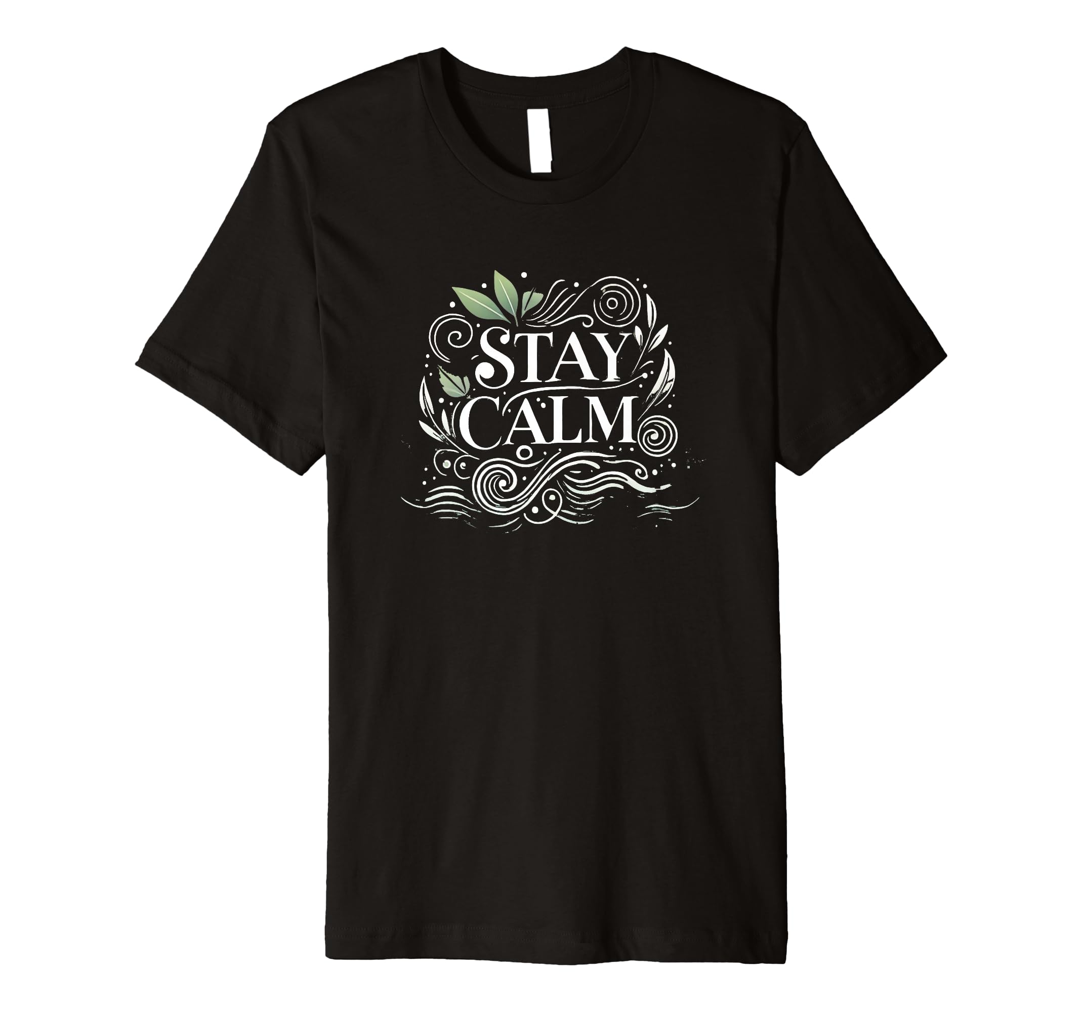 Peaceful Be Calm Mindfulness T-Shirt - Casual Everyday Wear Unisex - T-Shirt, Sweatshirt, Hoodie