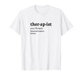 Funny Therapist Definition T-Shirt - Casual Everyday Wear Men Women - T-Shirt, Sweatshirt, Hoodie