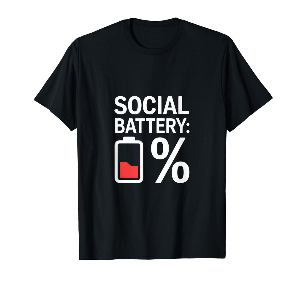 Social Battery Percent Introvert T-Shirt - Streetwear Style for Adults - T-Shirt, Sweatshirt, Hoodie