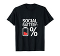 Social Battery Percent Introvert T-Shirt - Streetwear Style for Adults - T-Shirt, Sweatshirt, Hoodie