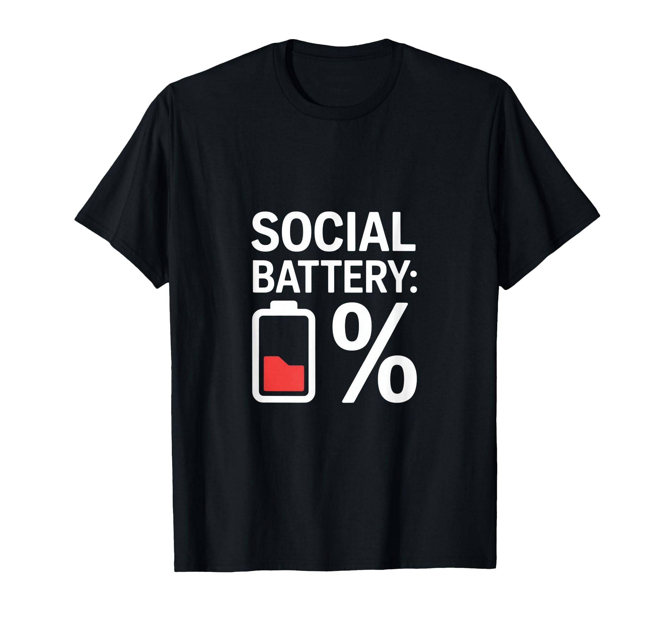 Social Battery Percent Introvert T-Shirt - Streetwear Style for Adults - T-Shirt, Sweatshirt, Hoodie