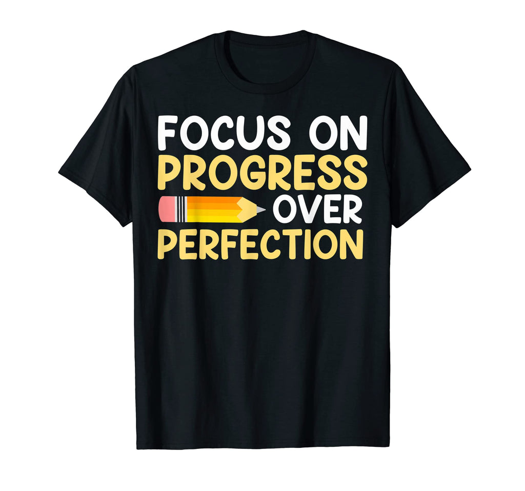 Progress Not Perfection Focus Progress T-Shirt - Graphic Print Men Women - T-Shirt, Sweatshirt, Hoodie
