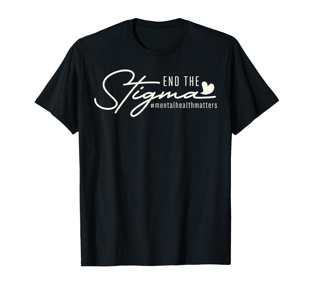 Mental Health Matter End Stigma Mental T-Shirt - Unique Graphic for Adults - T-Shirt, Sweatshirt, Hoodie