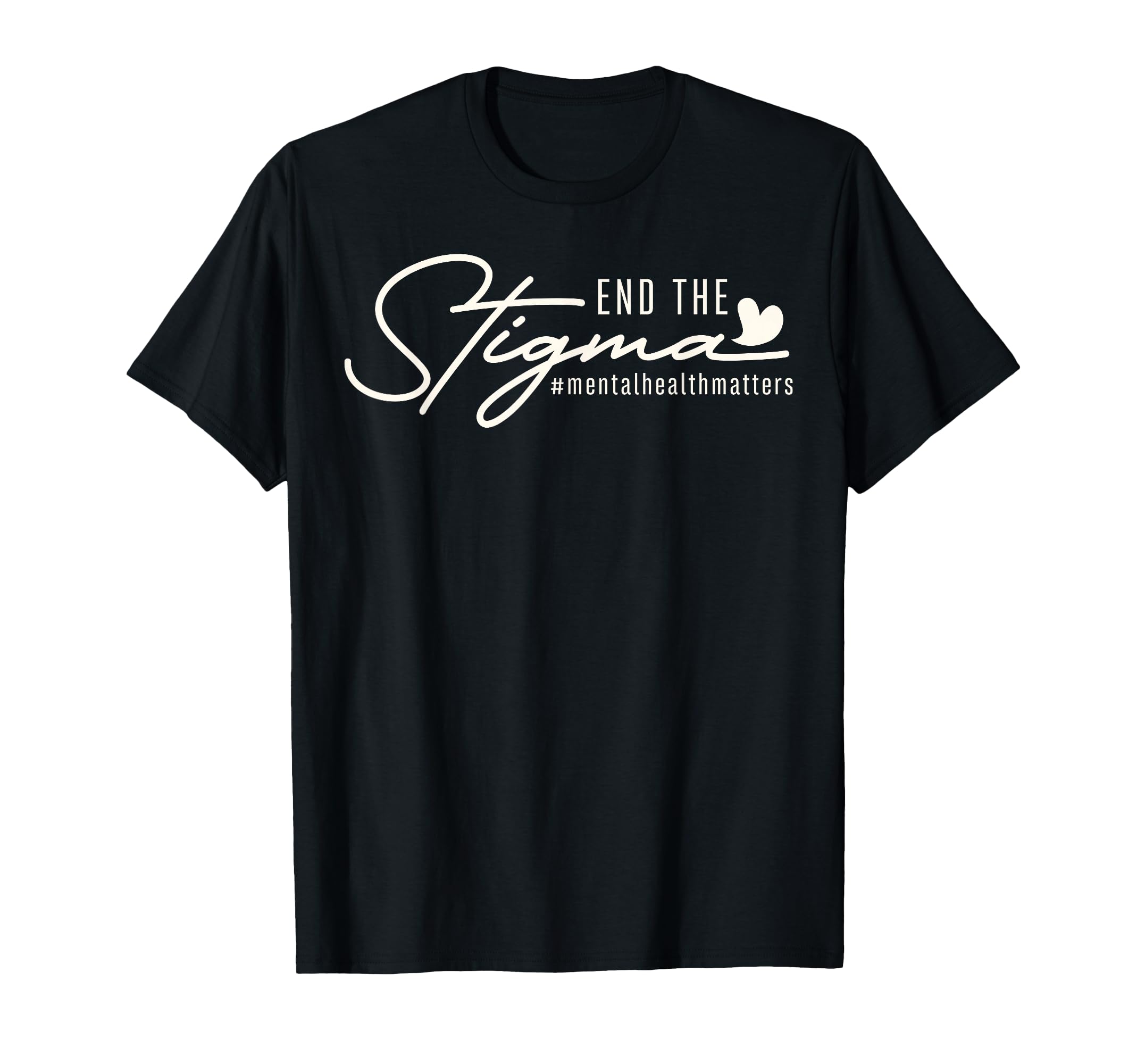 Mental Health Matter End Stigma Mental T-Shirt - Unique Graphic for Adults - T-Shirt, Sweatshirt, Hoodie