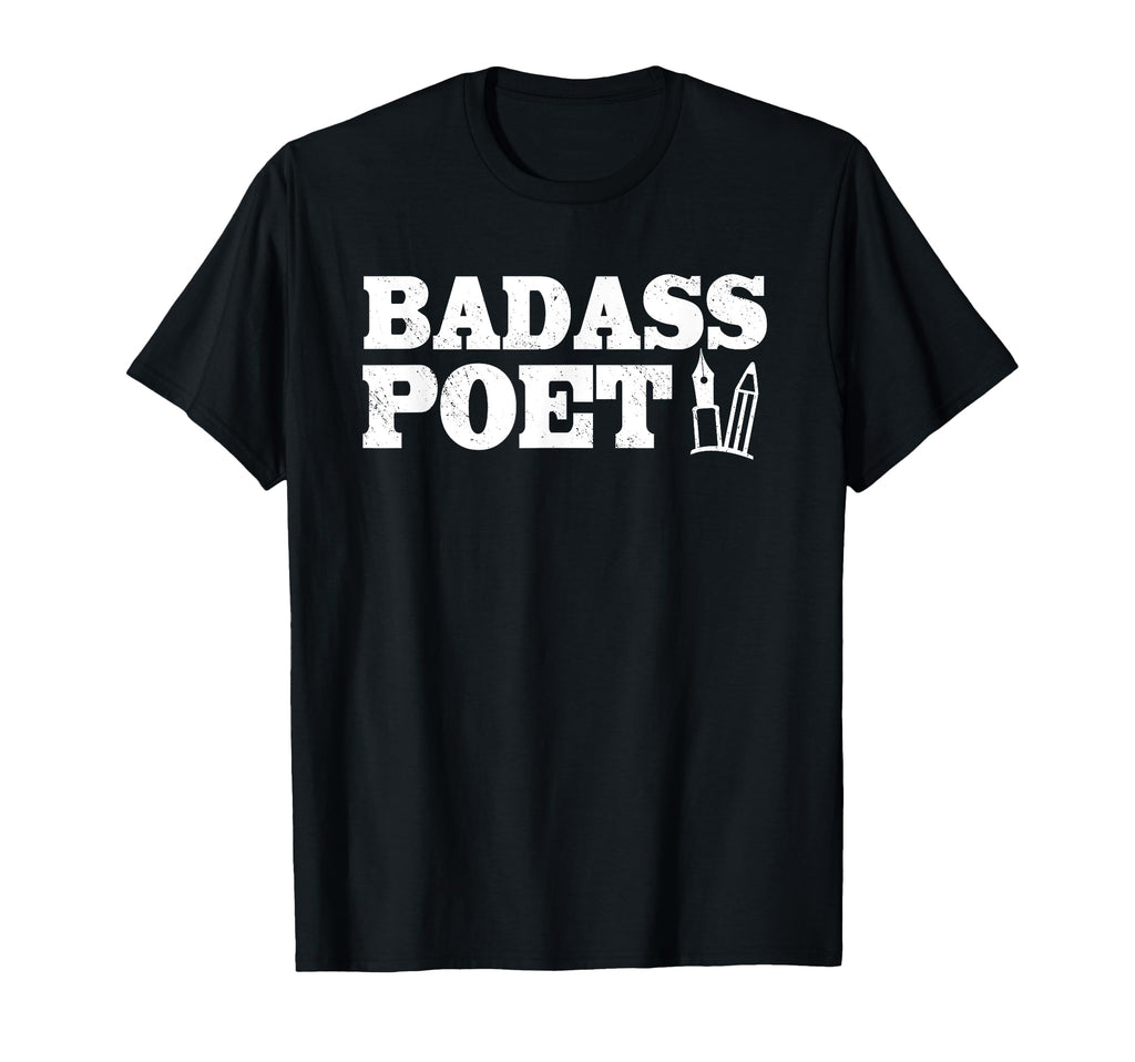 Badass Poet Poetry Literature Lover T-Shirt - Novelty Apparel for Adults - T-Shirt, Sweatshirt, Hoodie