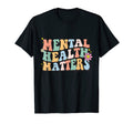 Mental Health Matters Groovy End Stigma T-Shirt - Novelty Apparel Unisex - T-Shirt, Sweatshirt, Hoodie