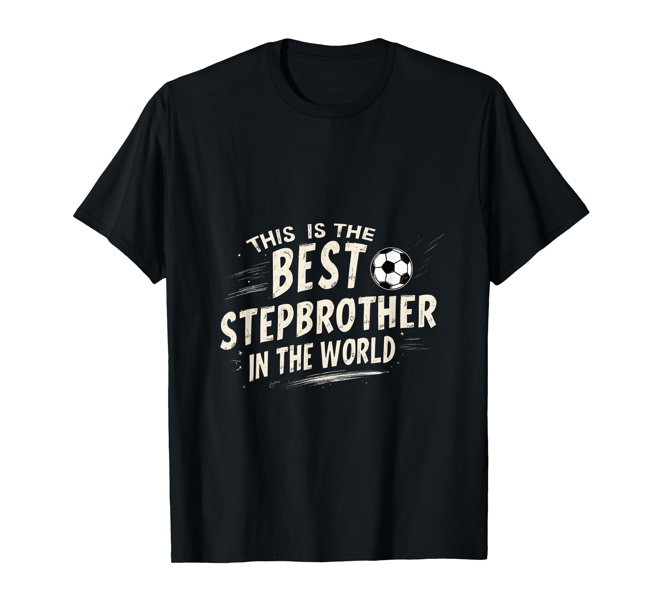 Trendy Step Brother Custom T-Shirt - Fun Novelty Design Men Women - T-Shirt, Sweatshirt, Hoodie
