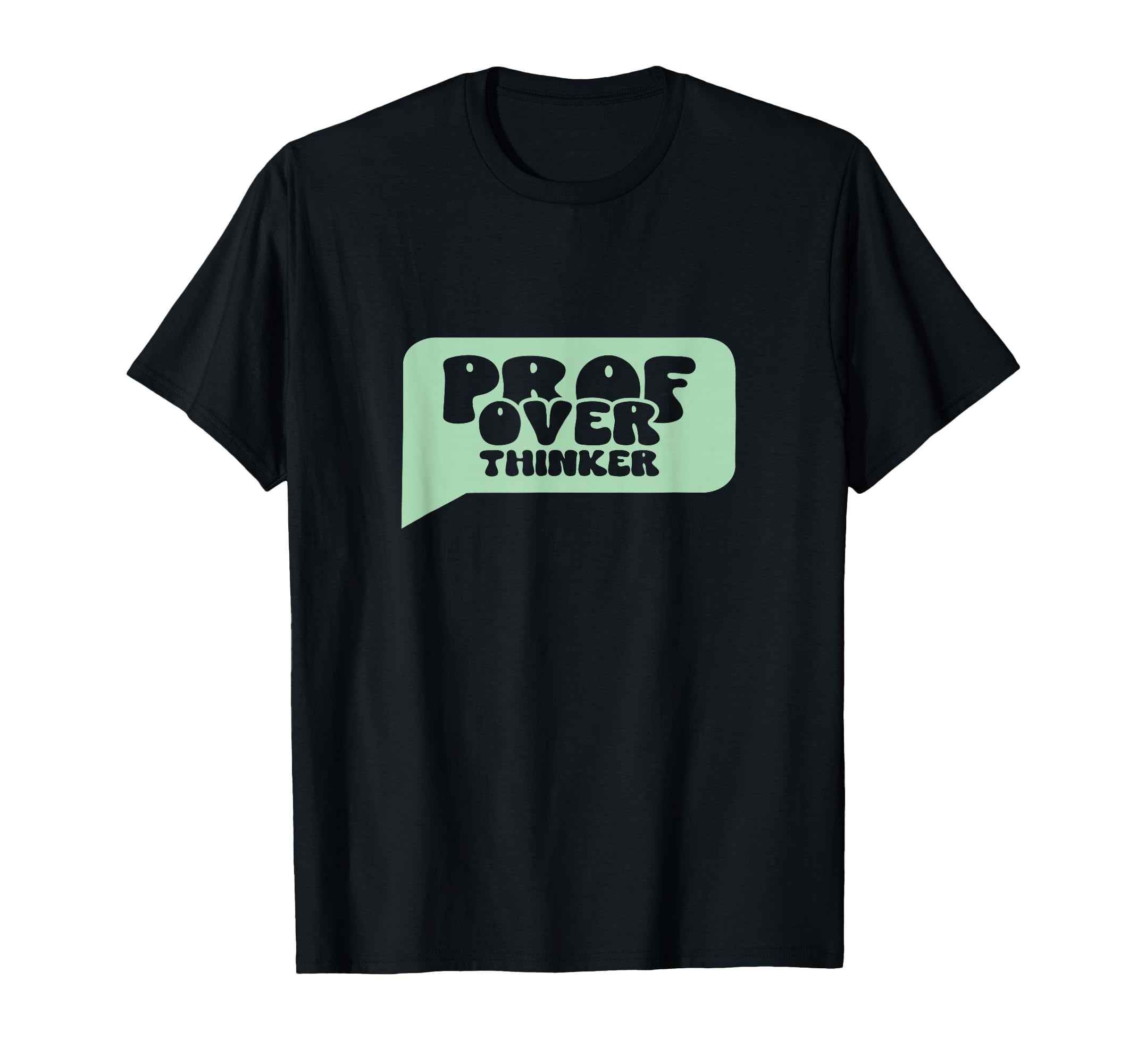 Professional Overthinker Funny T-Shirt - Streetwear Style Men Women - T-Shirt, Sweatshirt, Hoodie