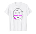 Dont Let Hard Days Win Inspirational T-Shirt - Trendy Graphic for Adults - T-Shirt, Sweatshirt, Hoodie