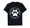 Emotional Therapy Hooman Gift Doggie Doggo T-Shirt - Graphic Print Unisex - T-Shirt, Sweatshirt, Hoodie