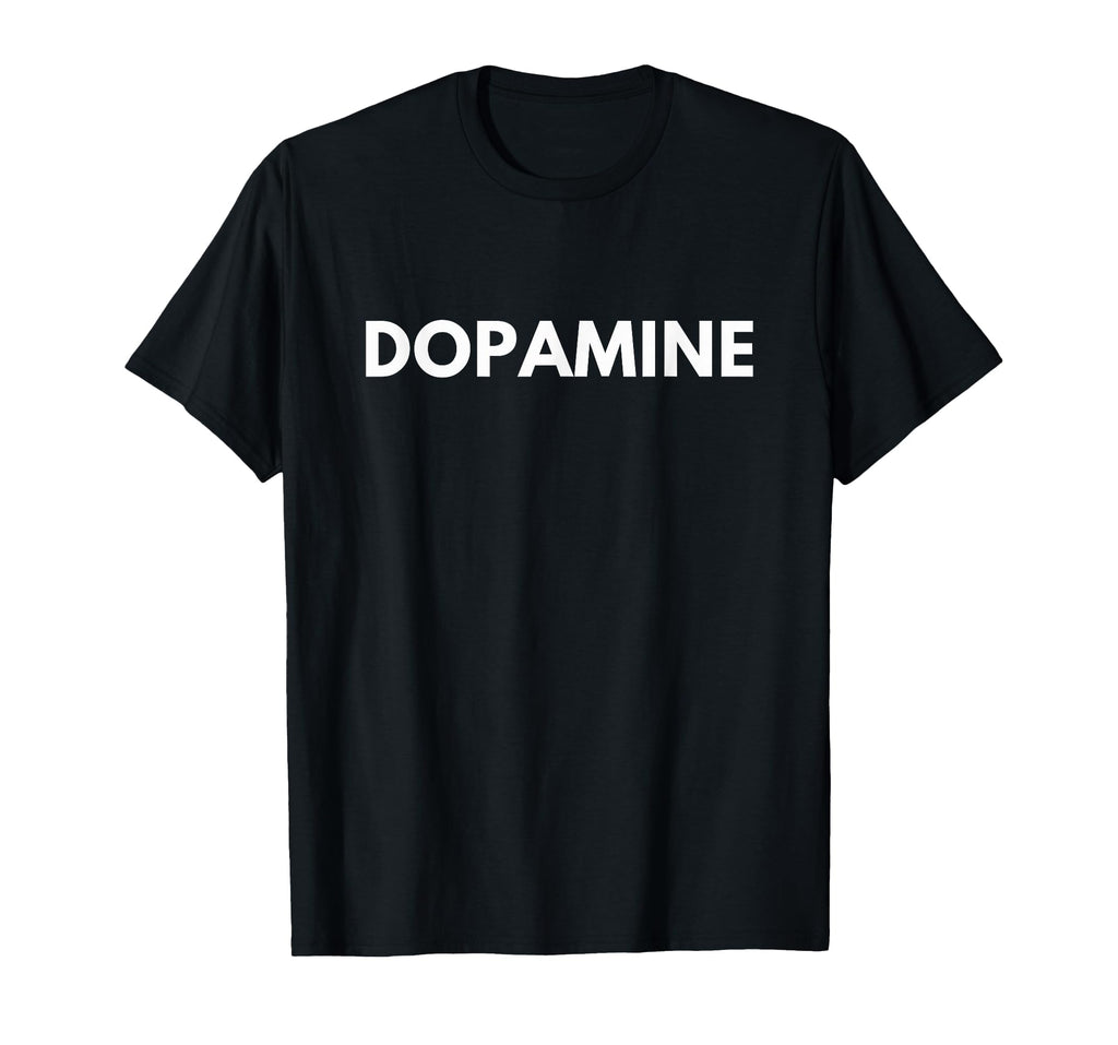 Dopamine College Party Funny T-Shirt - Minimalist Print Men Women - T-Shirt, Sweatshirt, Hoodie