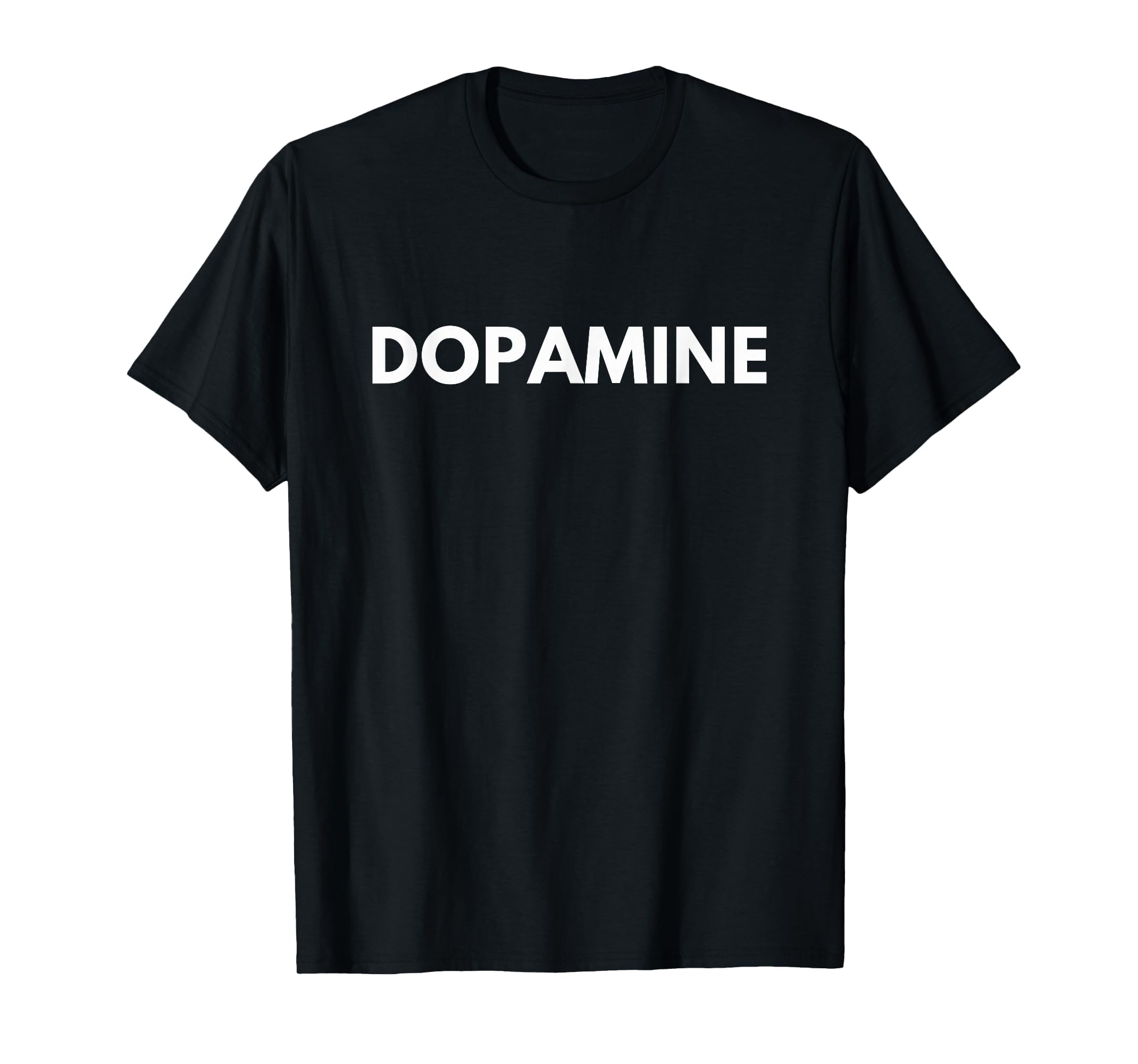 Dopamine College Party Funny T-Shirt - Minimalist Print Men Women - T-Shirt, Sweatshirt, Hoodie