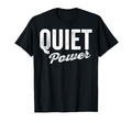 Quiet Power Introvert Strength T-Shirt - Novelty Apparel for Adults - T-Shirt, Sweatshirt, Hoodie