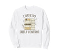 Minimalist Book Lover Pun Sweatshirt - Streetwear Style Men Women - T-Shirt, Sweatshirt, Hoodie
