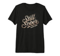 Funny Still Sober Since 2024 Aa Est T-Shirt - Casual Everyday Wear Unisex - T-Shirt, Sweatshirt, Hoodie