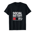 Social Battery 0 Percent Introvert T-Shirt - Streetwear Style Unisex - T-Shirt, Sweatshirt, Hoodie