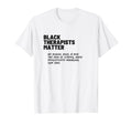 Black Therapists Matter T-Shirt - Streetwear Style Unisex - T-Shirt, Sweatshirt, Hoodie
