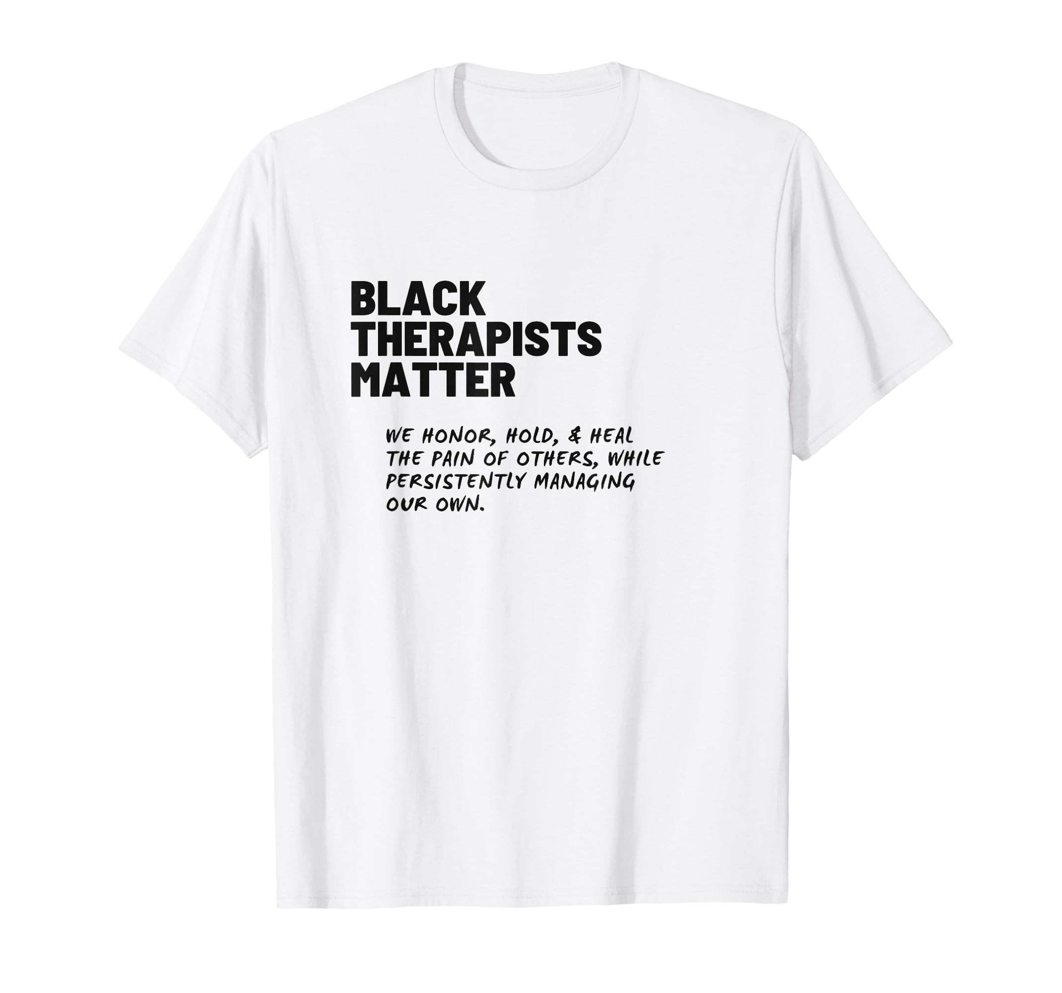 Black Therapists Matter T-Shirt - Streetwear Style Unisex - T-Shirt, Sweatshirt, Hoodie