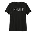 Inhale Mindfulness Meditation Yoga Zen T-Shirt - Fun Novelty Design Unisex - T-Shirt, Sweatshirt, Hoodie