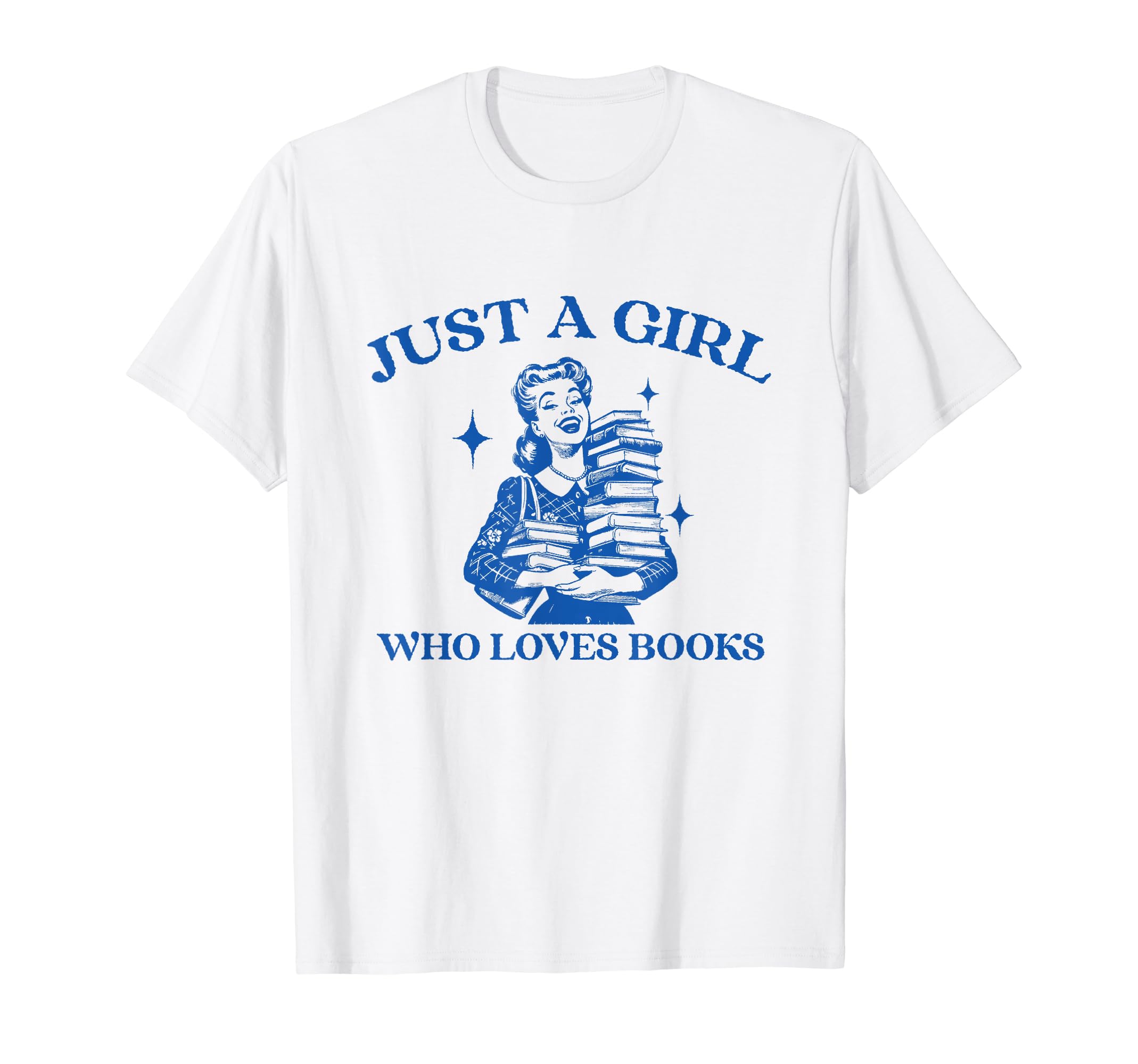 Just Who Loves Books Funny Book Lover T-Shirt - Custom Art Print Men Women - T-Shirt, Sweatshirt, Hoodie