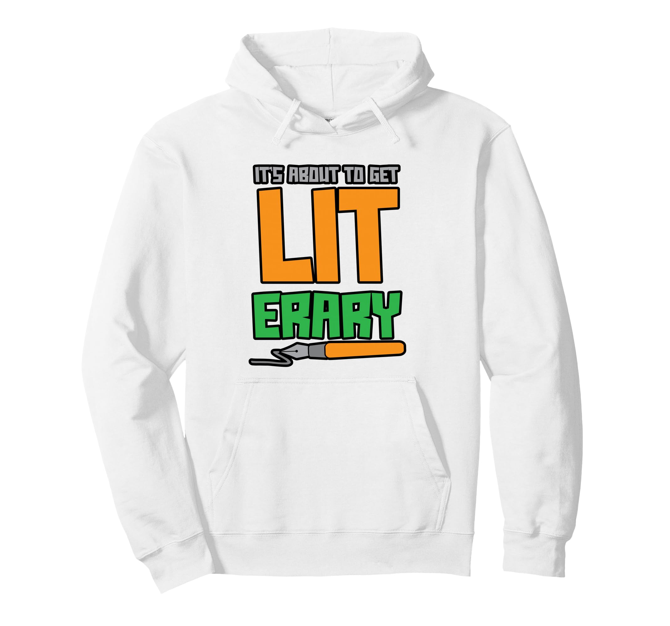 Its About To Get Literary Book Nerd Hoodie - Streetwear Style Men Women - T-Shirt, Sweatshirt, Hoodie
