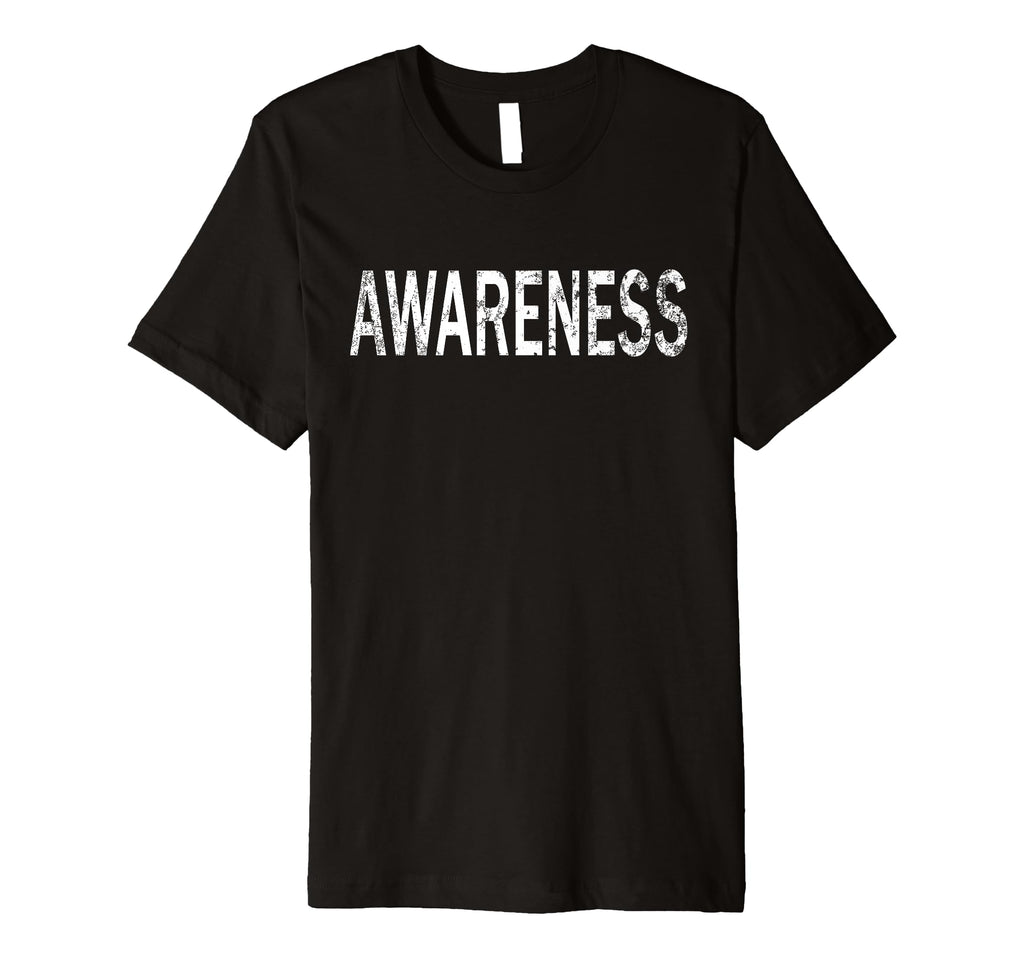 Awareness Distressed Mindfulness T-Shirt - Trendy Graphic Men Women - T-Shirt, Sweatshirt, Hoodie