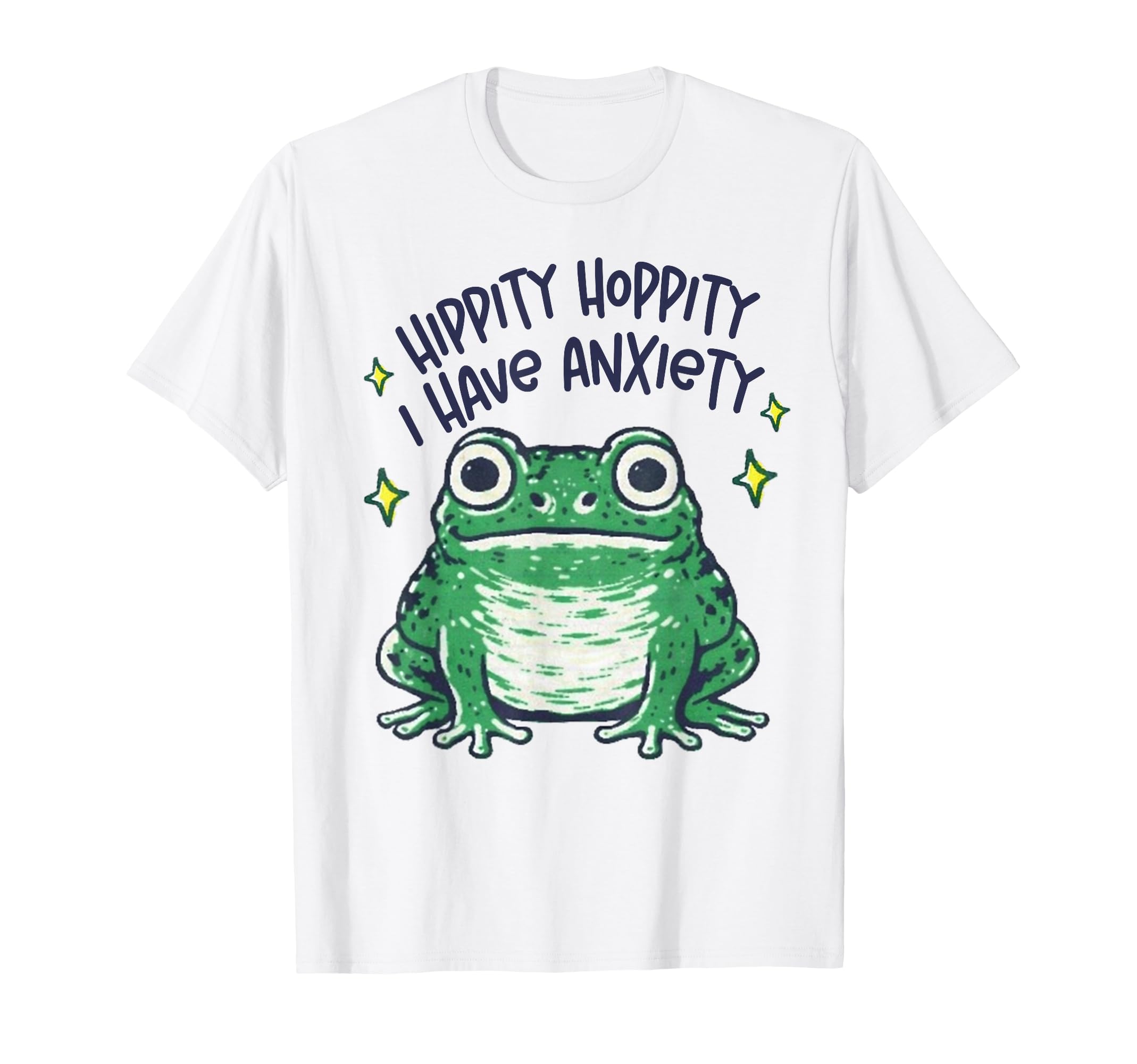 Mental Health Depression Frog Hippity T-Shirt - Fun Novelty Design Unisex - T-Shirt, Sweatshirt, Hoodie