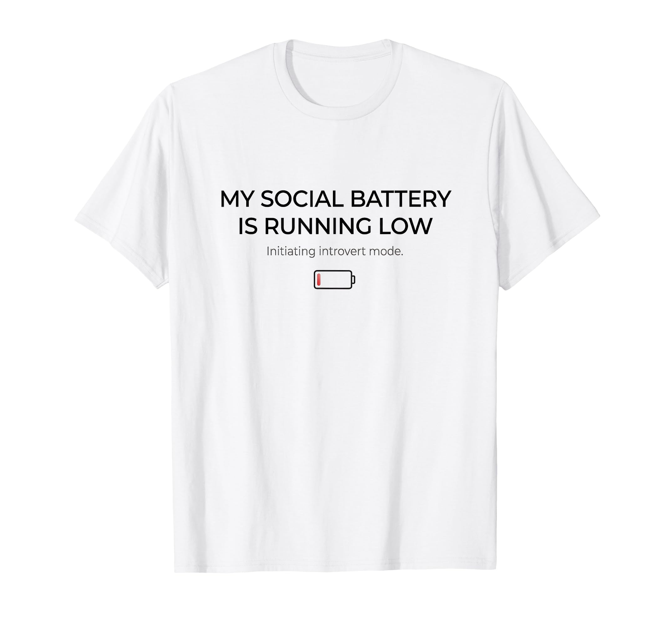 Funny Introvert Low Social Battery T-Shirt - Streetwear Style for Adults - T-Shirt, Sweatshirt, Hoodie
