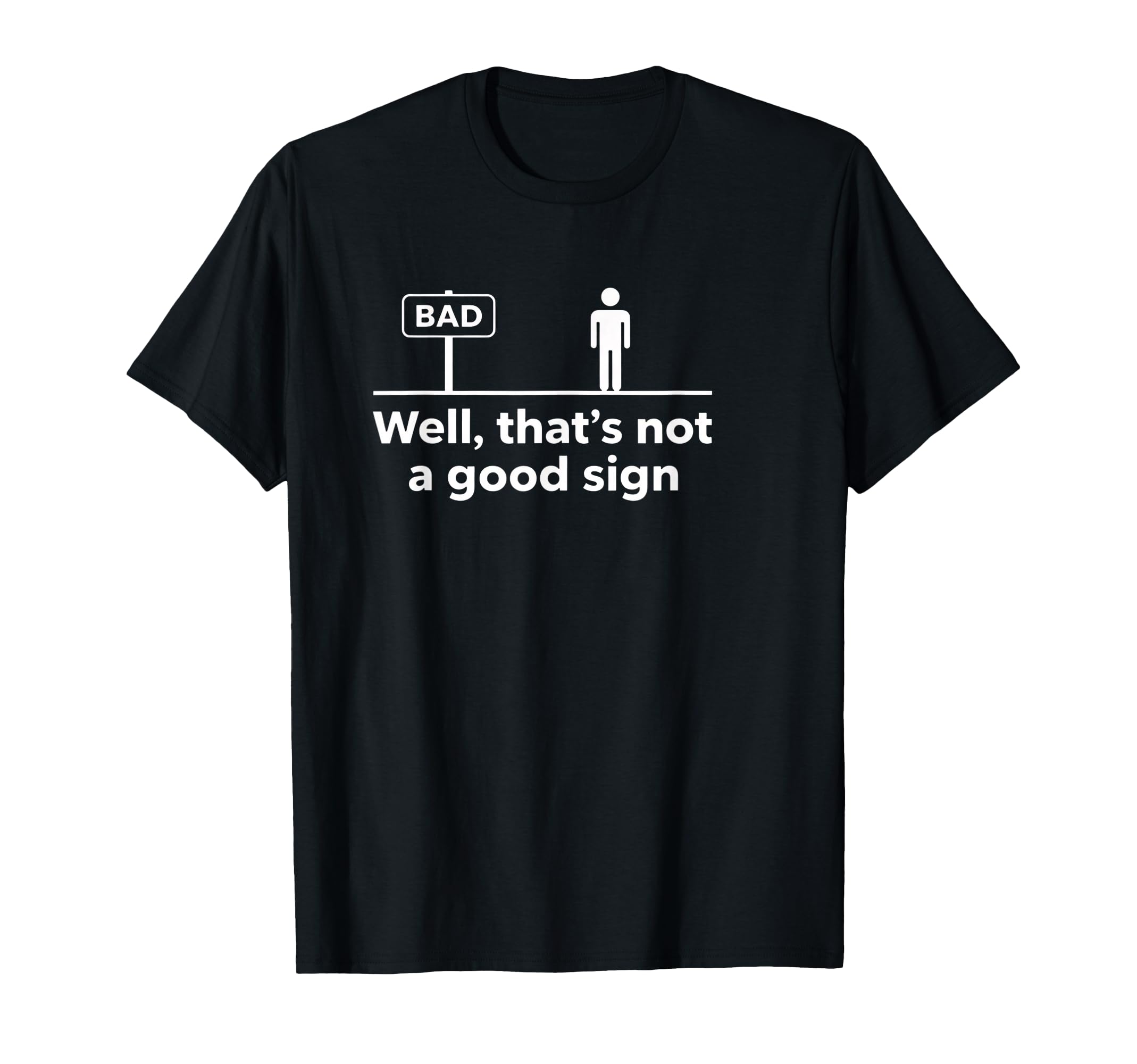 Literary Sarcastic Well Thats T-Shirt - Casual Everyday Wear for Adults - T-Shirt, Sweatshirt, Hoodie