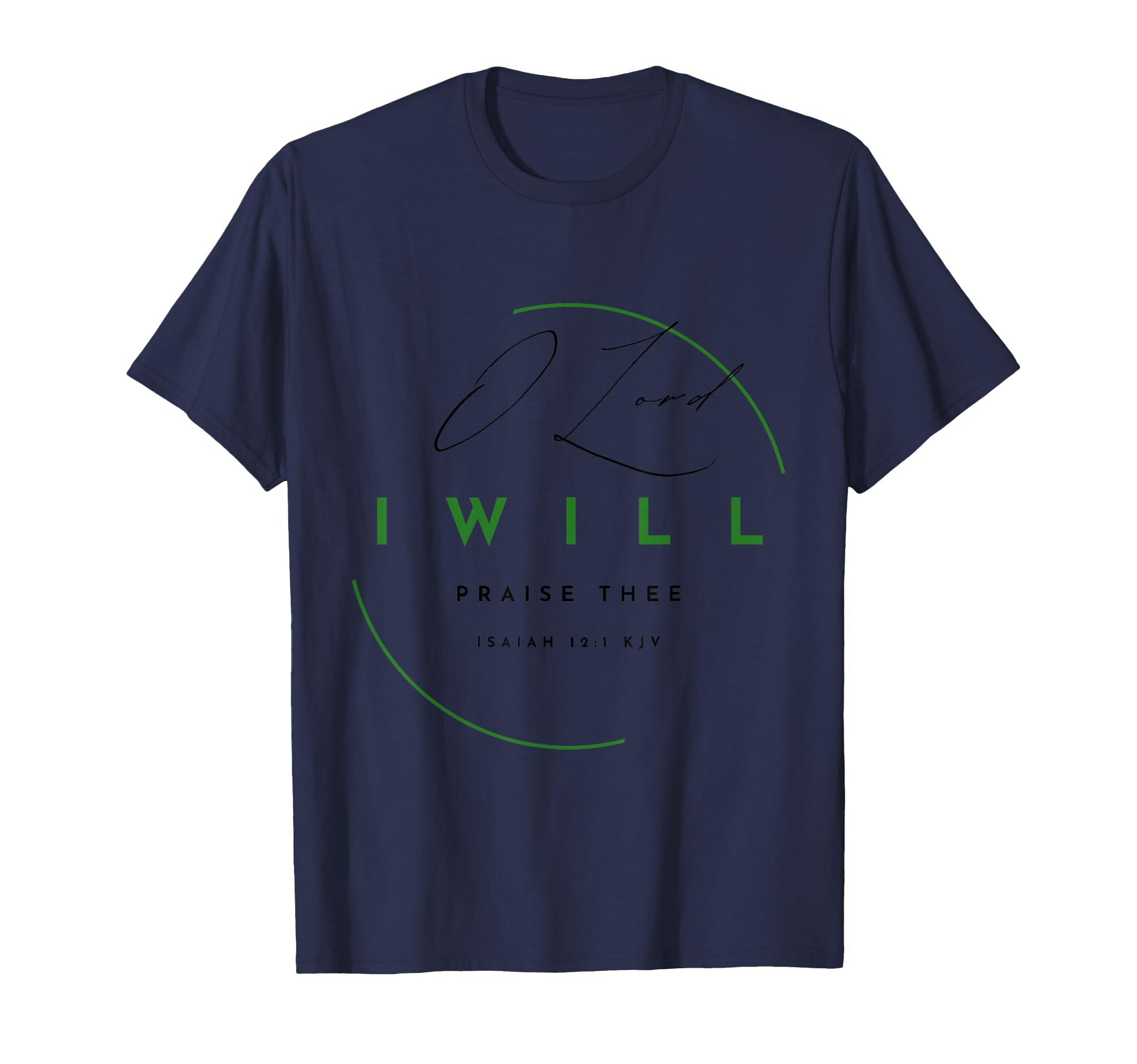 Isaiah 12 1 Bible Scripture Praise T-Shirt - Novelty Apparel Men Women - T-Shirt, Sweatshirt, Hoodie